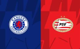 Nhận định Rangers vs PSV Eindhoven (02h00 ngày 17/8): Tấn công mãn nhãn