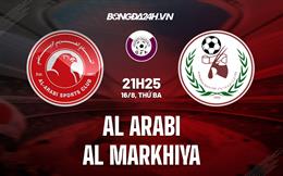 Nhận định,  Al Arabi vs Al Markhiya 21h25 ngày 16/8 (VĐQG Qatar 2022/23)