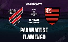 Nhận định,  Paranaense vs Flamengo 7h30 ngày 18/8 (Cúp QG Brazil 2022)