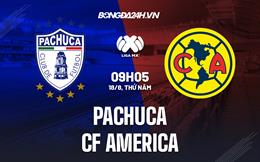 Nhận định bóng đá Pachuca vs CF America 9h05 ngày 18/8 (VĐQG Mexico 2022/23)