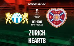 Nhận định, dự đoán Zurich vs Hearts 0h00 ngày 19/8 (Europa League 2022/23)