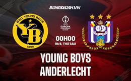 Nhận định Young Boys vs Anderlecht 0h00 ngày 19/8 (Europa Conference League 2022/23)