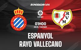 Nhận định,  Espanyol vs Vallecano 1h00 ngày 20/8 (La Liga 2022/23)