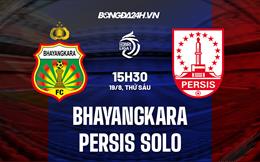 Nhận định Bhayangkara vs Persis Solo 15h30 ngày 19/8 (VĐQG Indonesia 2022/23)