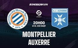 Nhận định Montpellier vs Auxerre 20h00 ngày 21/8 (VĐQG Pháp 2022/23)