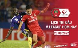 Lịch thi đấu V.League hôm nay 20/8: Bình Dương vs Hà Nội