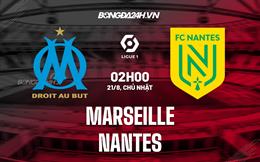 Nhận định, dự đoán Marseille vs Nantes 2h00 ngày 21/8 (VĐQG Pháp 2022/23)