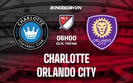 Nhận định, dự đoán Charlotte vs Orlando City 6h00 ngày 22/8 (Nhà nghề Mỹ 2022)