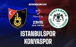 Nhận định FIstanbulspor vs Konyaspo 23h15 ngày 22/8 (VĐQG Thổ Nhĩ Kỳ 2022/23)