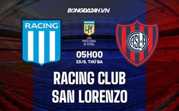 Nhận định Racing Club vs San Lorenzo 5h00 ngày 23/8 (VĐQG Argentina 2022)