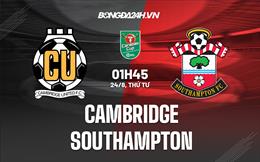 Nhận định Cambridge vs Southampton 01h45 ngày 24/8 (Cúp Liên đoàn Anh 2022/23)