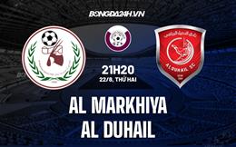 Nhận định,  Al Markhiya vs Al Duhail 21h20 ngày 22/8 (VĐQG Qatar 2022/23)