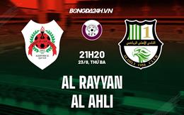 Nhận định Al-Rayyan vs Al-Ahli 21h20 ngày 23/8 (VĐQG Qatar 2022)