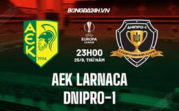 Nhận định,  AEK Larnaca vs Dnipro-1 23h00 ngày 25/8 (Europa League 2022/23)