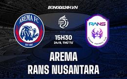 Nhận định,  Arema vs RANS Nusantara 15h30 ngày 24/8 (VĐQG Indonesia 2022/23)