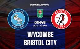 Nhận đinh Wycombe vs Bristol City 1h45 ngày 25/8 (Cúp Liên đoàn Anh 2022/23)