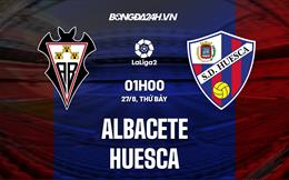 Nhận định Albacete vs Huesca 01h00 ngày 27/8 (Hạng 2 Tây Ban Nha 2022)