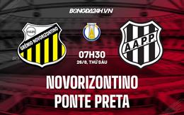 Nhận định bóng đá Novorizontino vs Ponte Preta 7h30 ngày 26/8 (Hạng 2 Brazil 2022/23)