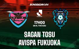 Nhận định Sagan Tosu vs Avispa Fukuoka 17h00 ngày 26/8 (VĐQG Nhật 2022)