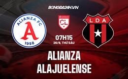 Nhận định, dự đoán Alianza vs Alajuelense 7h15 ngày 26/8 (CONCACAF League 2022)