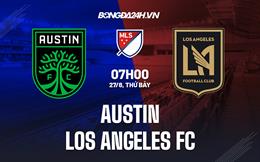 Nhận định bóng đá Austin vs Los Angeles FC 7h00 ngày 27/8 (Nhà nghề Mỹ 2022)