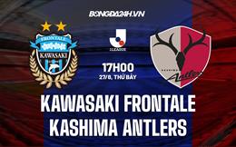 Nhận định Kawasaki Frontale vs Kashima Antlers 17h00 ngày 27/8 (VĐQG Nhật 2022)