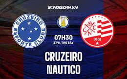 Nhận định, dự đoán Cruzeiro vs Nautico 7h30 ngày 27/8 (Hạng 2 Brazil 2022)