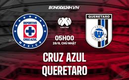 Nhận định, dự đoán Cruz Azul vs Queretaro 5h00 ngày 28/8 (VĐQG Mexico 2022)