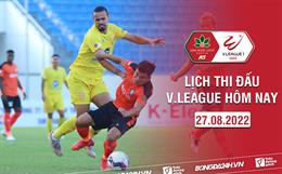 Lịch thi đấu V.League hôm nay 27/8: Nam Định vs Đà Nẵng; Sài Gòn vs Hà Tĩnh