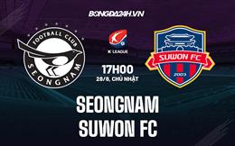 Nhận định Seongnam vs Suwon FC 17h00 ngày 28/8 (VĐQG Hàn Quốc 2022)