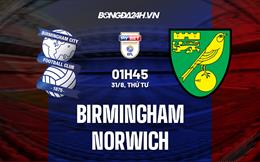 Nhận định, dự đoán Birmingham vs Norwich 1h45 ngày 31/8 (Hạng Nhất Anh 2022/23)