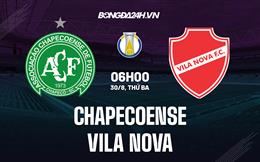 Nhận định Chapecoense vs Vila Nova 6h00 ngày 30/8 (Hạng 2 Brazil 2022)