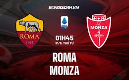 Nhận định,  Roma vs Monza 1h45 ngày 31/8 (Serie A 2022/23)