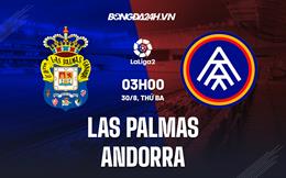 Nhận định Las Palmas vs Andorra 3h00 ngày 30/8 (Hạng 2 Tây Ban Nha 2022/23)