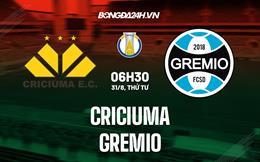 Nhận định, dự đoán Criciuma vs Gremio 7h30 ngày 31/8 (Hạng 2 Brazil 2022)