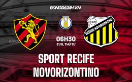 Nhận định Sport Recife vs Novorizontino 6h30 ngày 31/8 (Hạng 2 Brazil 2022)