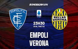 Nhận định,  Empoli vs Verona 23h30 ngày 31/8 (Serie A 2022/23)