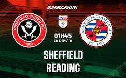 Nhận định Sheffield United vs Reading 1h45 ngày 31/8 (Hạng Nhất Anh 2022/23)