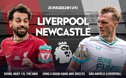 Nhận định Liverpool vs Newcastle (02h00 ngày 1/9): Điểm tựa Anfield