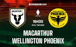 Nhận định Macarthur vs Wellington Phoenix 16h30 ngày 31/8 (Cúp QG Australia 2022)