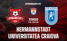 Nhận định Hermannstadt vs Universitatea Craiova 1h00 ngày 2/9 (VĐQG Romania 2022)