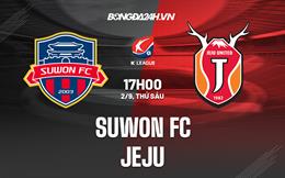 Nhận định, dự đoán Suwon FC vs Jeju 17h00 ngày 2/9 (VĐQG Hàn Quốc 2022)
