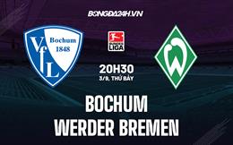 Nhận định bóng đá Bochum vs Bremen 20h30 ngày 3/9 (VĐQG Đức 2022/23)