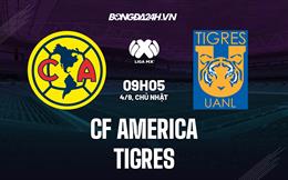Nhận định CF America vs Tigres 8h30 ngày 18/12 (VĐQG Mexico 2023