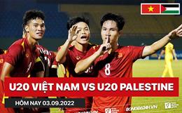 Lịch thi đấu U20 Việt Nam vs U20 Palestine hôm nay 3/9 mấy giờ đá? Xem kênh nào?