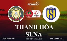 Link xem Thanh Hóa vs SLNA hôm nay 3/9/2022 trực tiếp kênh nào?