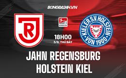 Nhận định Jahn Regensburg vs Holstein Kiel 18h00 ngày 3/9 (Hạng 2 Đức 2022/23)