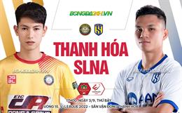 Trực tiếp bóng đá Thanh Hóa vs SLNA 17h00 ngày 3/9 (V-League 2022)