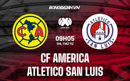 Nhận định CF America vs Atletico San Luis 9h05 ngày 7/9 (VĐQG Mexico 2022/23)