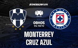 Nhận định,  Monterrey vs Cruz Azul 9h05 ngày 7/9 (VĐQG Mexico 2022/23)